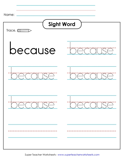 Trace the Word: Because (Printable PDF Worksheet)