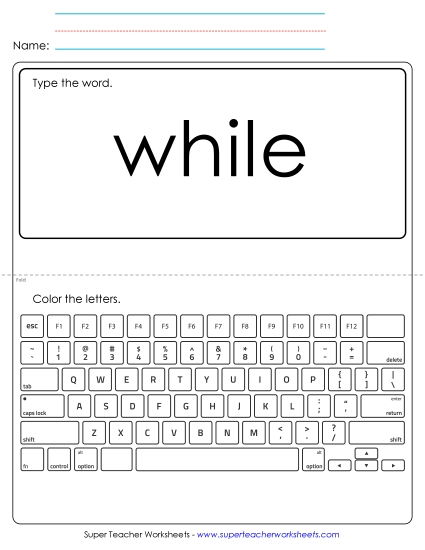 Type the Word: While (Printable PDF Worksheet)