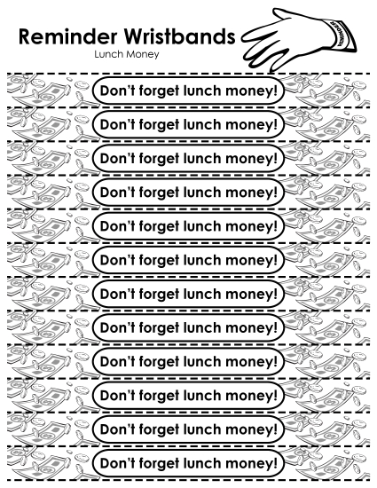 Reminder Wristbands - Lunch Money