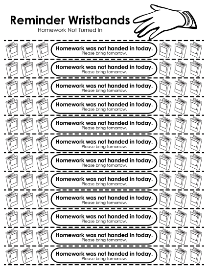 Reminder Wristbands - Homework Not Turned In